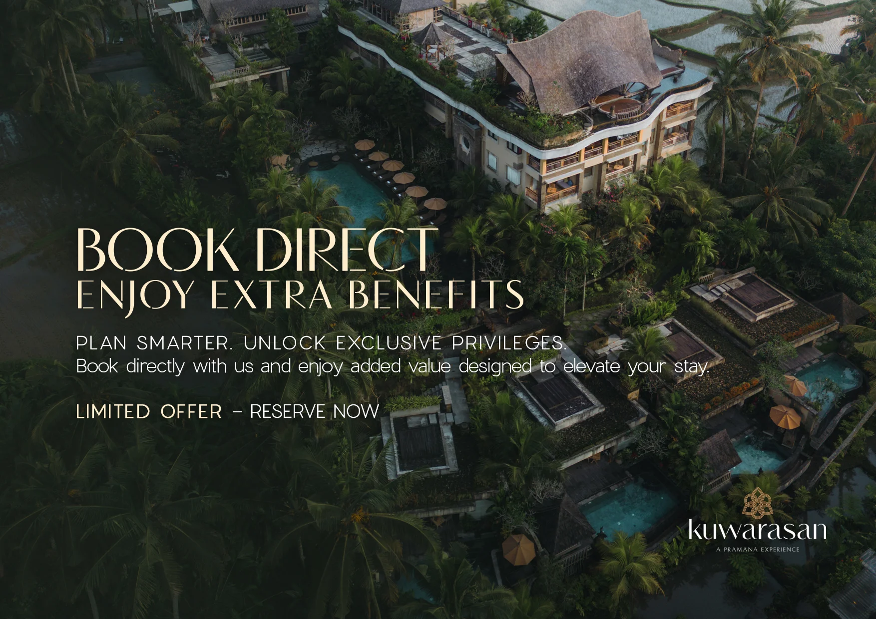 BOOK DIRECT - Enjoy Extra Benefits